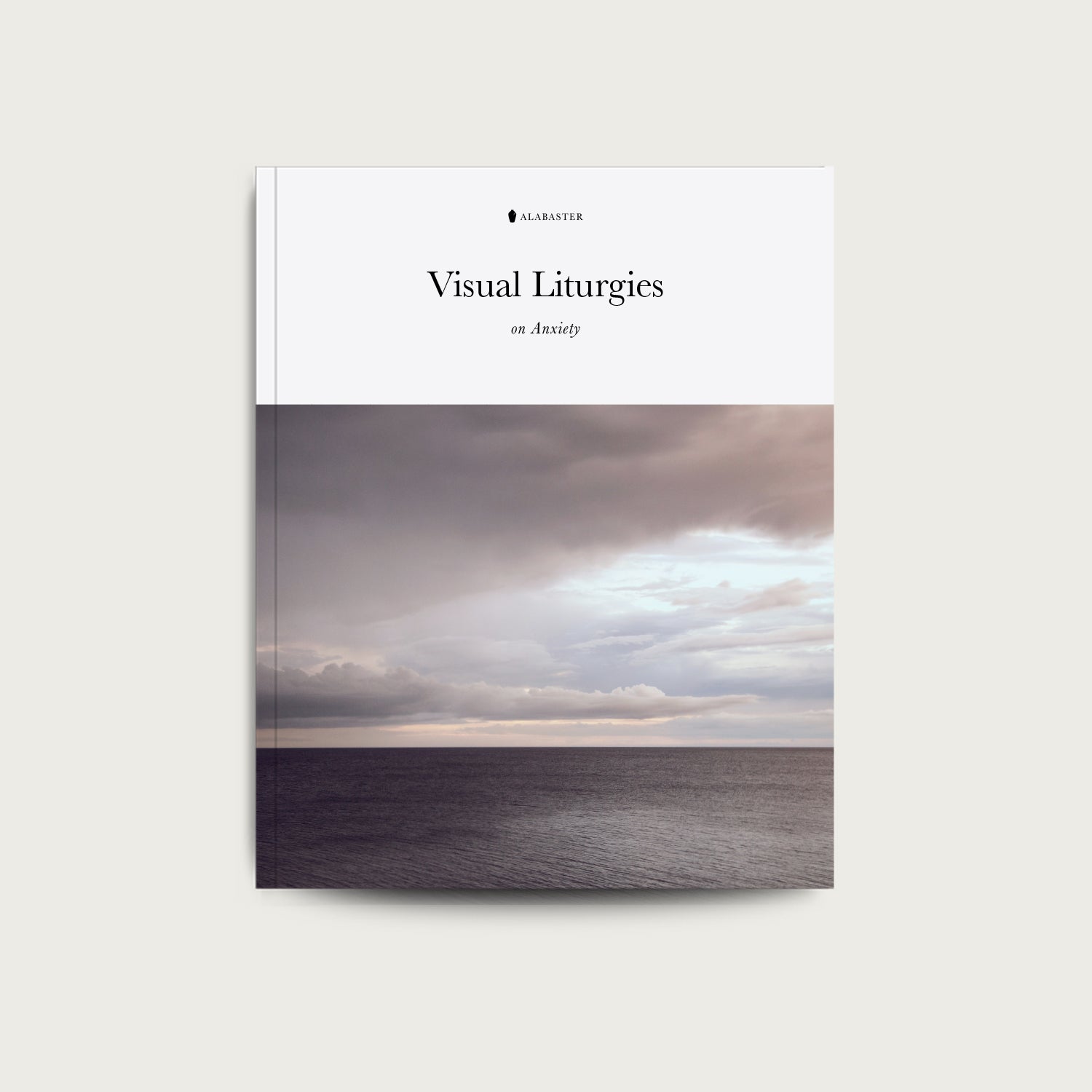 Visual Liturgies: On Anxiety (E-Book)